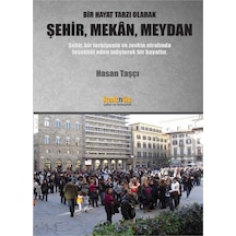 Şehir Mekan Meydan - Hasan Taşçı - Kaknüs Yayınları