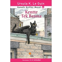 Kanatlı Kediler Masalı 4-Kentte Tek - Ursula K. Le Guin - Günışığı Kitaplığı