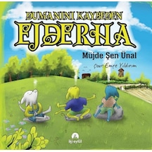 Dumanını Kaybeden Ejderha - Müjde Şen Ünal - İki Eylül Yayınevi