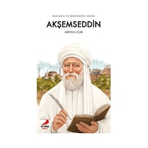 Ruhların Ve Bedenlerin Hekimi Akşemseddin