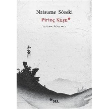 Pirinç Kuşu / Natsume Soseki