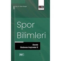 Spor Bilimleri Alanında Uluslararası Araştırmalar Ix / Doç. Dr...