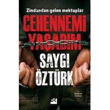 Cehennemi Yaşadım - Zindandan Gelen Mektuplar - Saygı Öztürk - Doğan Kitap