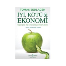 İyi, Kötü Ve Ekonomi
