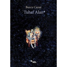 Tuhaf Alan / Burcu Canar