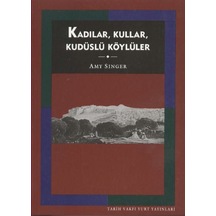 Kadılar,Kullar, Kudüslü Köylüler - Amy Singer
