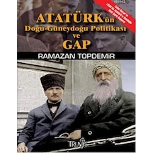 Atatürk'ün Doğu-güneydoğu Politikası Ve Gap