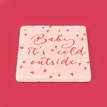 Kitchen Baby It's Cold Outside Taş Bardak Altlığı - Renkli - 10x10 Cm