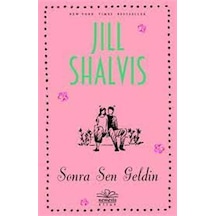 Sonra Sen Geldin - Jill Shalvis - Nemesis Kitap