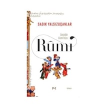 Gerçeğin Güzel Huyu-rumi