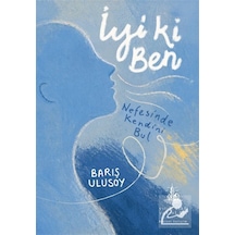 İyi Ki Ben & Nefesinde Kendini Bul / Barış Ulusoy