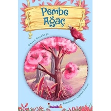 Pembe Ağaç - Okşan Karakaya - Minikiz