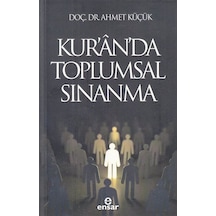 Kur'an'da Toplumsal Sınanma / Ahmet Küçük