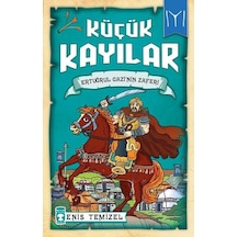 Ertuğrul Gazinin Zaferi-Küçük Kayılar - Enis Temizel - Timaş Çocuk