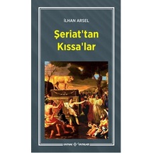 Şeriat'tan Kıssa'lar - İlhan Arsel - Kaynak Yayınları