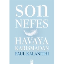 Son Nefes Havaya Karışmadan -  Paul Kalanithi -  Altın Kitaplar