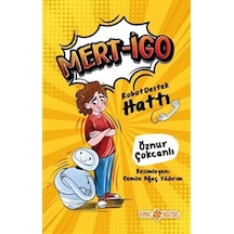 Mert-igo - Robot Destek Hattı / Öznur Çokcanlı