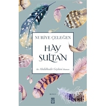Hay Sultan/Nuriye Çeleğen