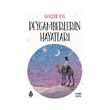 Gençler İçin Peygamberlerin Hayatları - Rjcı-763712