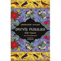 Derviş Pusulası: Kitab-ı Tasavvuf - Abdülkadir Geylani - Sufi Kitap