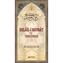 Delail-I Hayrat Ve Tercümesi - Süleyman El-Cezûli