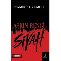 Aşkın Rengi Siyah / Namık Kuyumcu