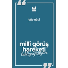 Milli Görüş Hareketi Bibliyografyası - Talip Tuğrul - MGV Yayınları
