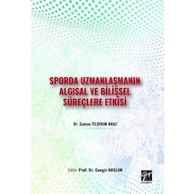 Sporda Uzmanlaşmanın Algısal ve Bilişsel Süreçlere Etkisi / Dr...