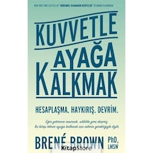 Kuvvetle Ayağa Kalkmak - Brene Brown - Butik Yayınları