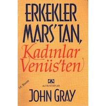 Erkekler Mars'tan Kadınlar Venüs'ten - John Gray - Altın Kitaplar