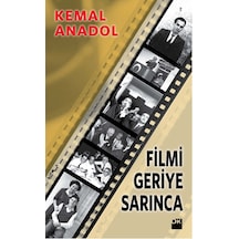Filmi Geriye Sarınca - Kemal Anadol - Doğan Kitap