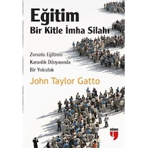 Eğitim Bir Kitle Imha Silahı John Taylor Gatto Edam