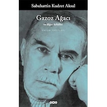 Gazoz Ağacı ve Diğer Öyküler - Sabahattin Kudret Aksal - Yapı Kredi Yayınları