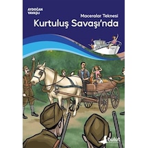 Maceralar Teknesi Kurtuluş Savaşı'nda / Aydoğan Yavaşlı
