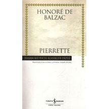 Pierrette - Hasan Ali Yücel Klasikleri - Honore de Balzac - İş Bankası Kültür Yayınları