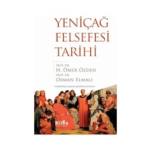 Yeniçağ Felsefesi Tarihi - H. Ömer Özden - Bilge Kültür Sanat