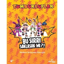Çikolata Yayınevi Tumburluplar Bu Sırrı Saklasak Mı?