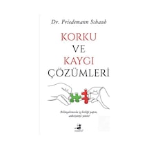 Korku ve Kaygı Çözümleri - Friedemann Schaub