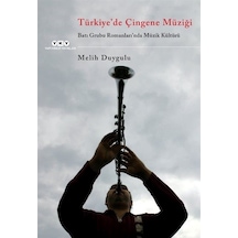Türkiye'de Çingene Müziği - Batı Grubu Romanları'nda Müzik Kültürü - Melih Duygulu - Yapı Kredi Yayınları