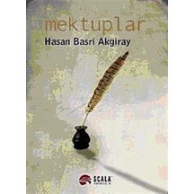 Mektuplar - Hasan Basri Akgiray - Scala Yayıncılık