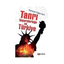 Tanrı İmparatorluğu ve Türkiye / Ramazan Kağan Kurt