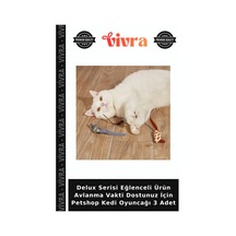 Delux Serisi Eğlenceli Ürün Avlanma Vakti Dostunuz İçin Petshop Kedi Oyuncağı 3 Adet
