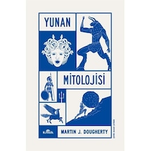 Yunan Mitolojisi / Martin J. Dougherty