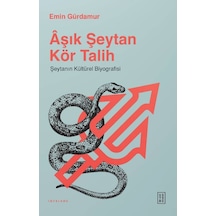 Ketebe Âşık Şeytan Kör Talih