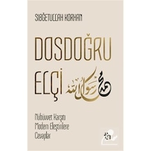 Dosdoğru Elçi / Sıbğetullah Korhan