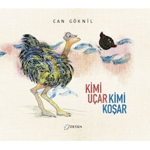 Kimi Uçar Kimi Koşar - Can Göknil - Desen Yayınları