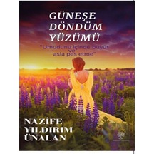 Güneşe Döndüm Yüzümü Platanus Publishing - Platanus Publishing