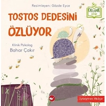 Tostos Dedesini Özlüyor - Bahar Çakır - Beyaz Balina Yayınları