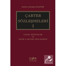 Çarter Sözleşmeleri 1 - M. Fehmi Ülgener - Der Yayınları