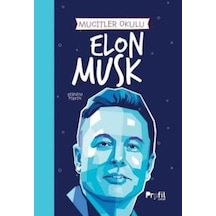 Elon Musk - Mucitler Okulu
